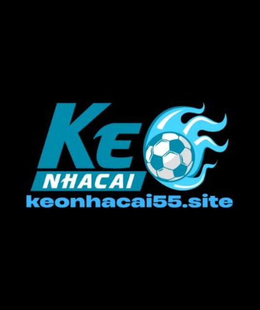 avatar KÈO NHÀ CÁI 55  NƠI CUNG CẤP KÈO XANH CHÍN NHẤT 2025